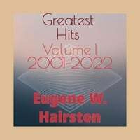 Greatest Hits, Vol. I (2001-2022)